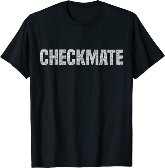Checkmate T-Shirt
